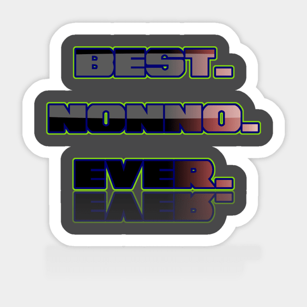 BEST NONNO EVER Sticker by Merch Designs TM